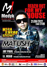 REACH OUT FOR MY HOUSE